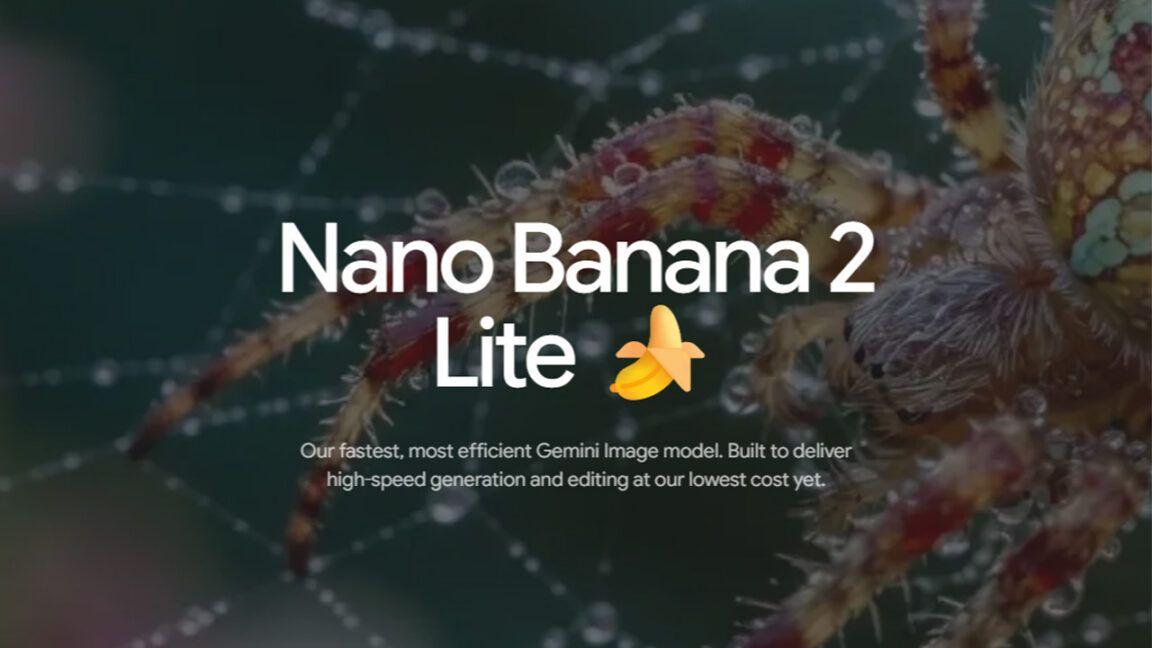 Google launches Nano Banana 2 Lite, its fastest and cheapest AI image generator at 4 seconds
