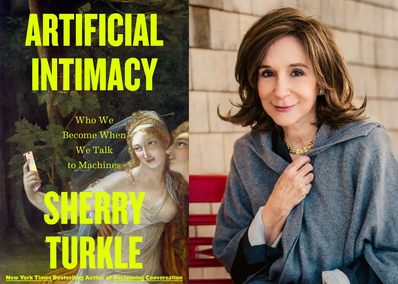 MIT's Sherry Turkle Warns AI Chatbots Are Eroding Human Connection in New Book Artificial Intimacy